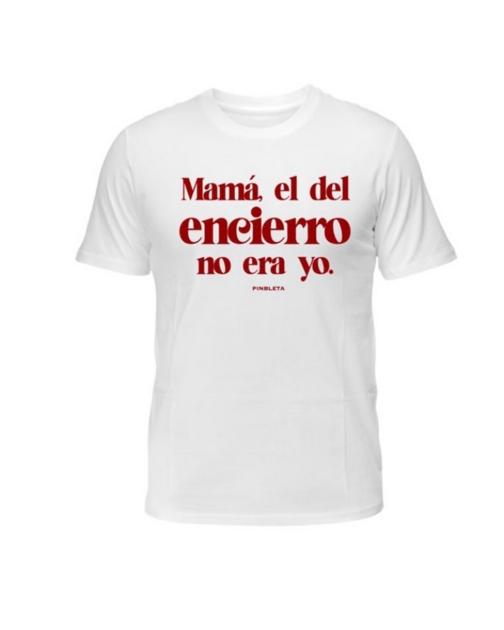 Camiseta “Mamá, el del encierro no era yo”